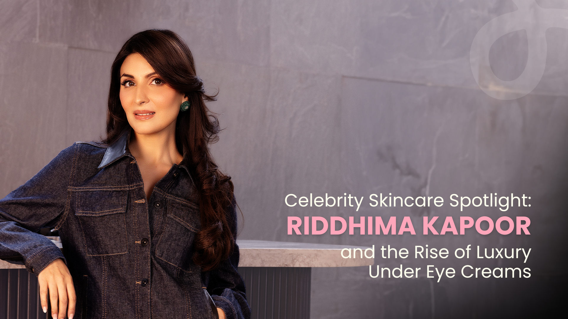 Riddhima Kapoor and the Rise of Luxury Under Eye Creams