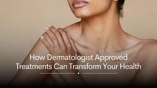 How-Dermatologist-Approved-Treatments-Go-Beyond-Surface-Level-Care Alive & Well
